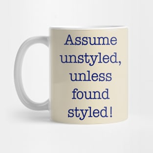 Assume Unstyled Mug